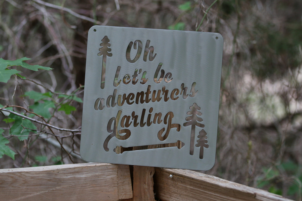 Oh Let's Be Adventurers Darling Silver Metal Mantra