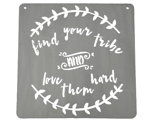 Find Your Tribe and Love Them Hard Silver Metal Mantra Display