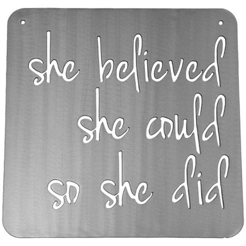 She Believed She Could So She Did Metal Sign with Quote in Silver